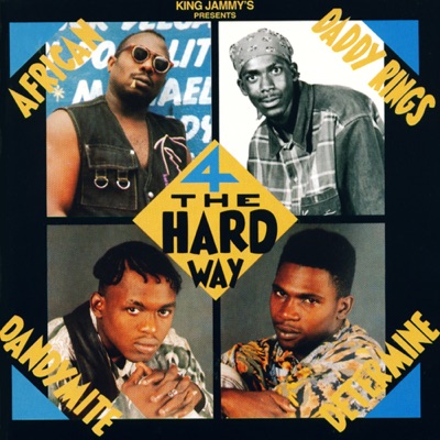 King Jammy's Presents 4 the Hard Way