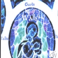 Charlie Talks to Walls - Bam
