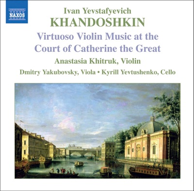 Khandoshkin: 3 Violin Sonatas, Op. 3 - 6 Russian Songs