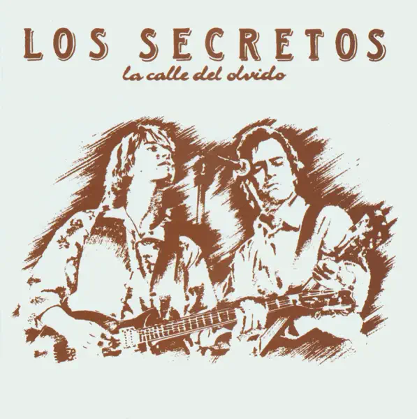 La Calle del Olvido — Los Secretos