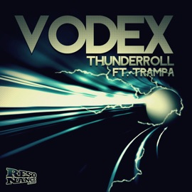 Thunder Roll (Orignal Mix) Vodex