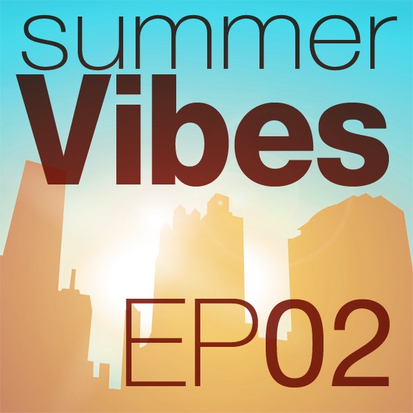 Mettle Music Presents Summer Vibes - EP 2