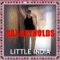 Little India (Radio Edit) - Gaz Reynolds lyrics