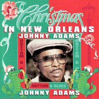 Christmas In New Orleans - Johnny Adams