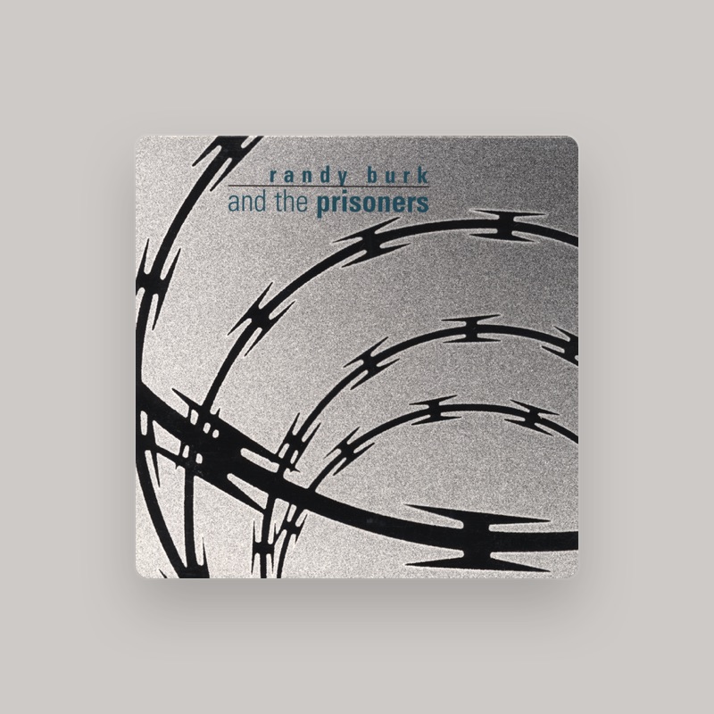 Randy Burk and the Prisoners
