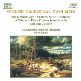 Swedish Orchestral Favourites, Vol. 1 by Okko Kamu & Helsingborg Symphony Orchestra album reviews, ratings, credits