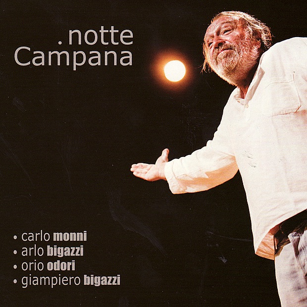 Обложка альбома «Notte Campana» — Carlo Monni, Arlo Bigazzi, Orio Odori & Giampiero Bigazzi
