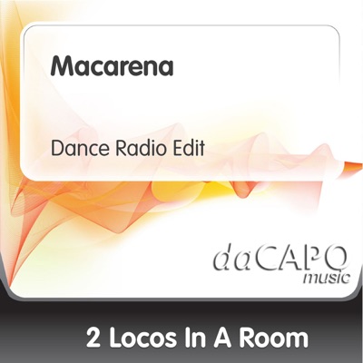2 Locos In a Room - Macarena (Dance Radio Edit)