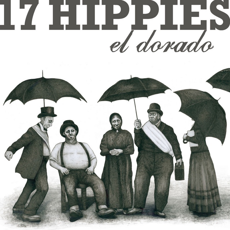 Обложка альбома «El Dorado» — 17 Hippies