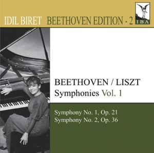 Beethoven: Symphonies (arr. F. Liszt for Piano), Vol. 1 - Nos. 1, 2 (Biret Beethoven Edition, Vol. 2)