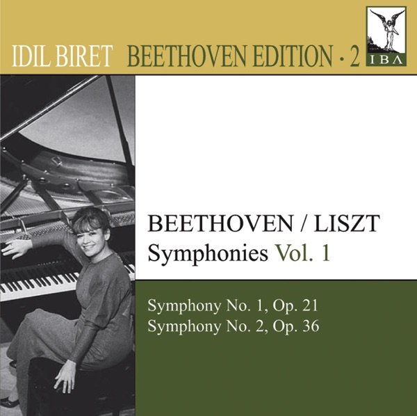 Beethoven: Symphonies (arr. F. Liszt for Piano), Vol. 1 - Nos. 1, 2 (Biret Beethoven Edition, Vol. 2)