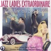 Jazz Ladies Extraordinaire