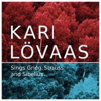 Kari Lövaas Sings Grieg, Strauss and Sibelius - Kari Lövaas