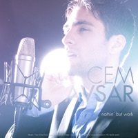 Nothin' But Work - Single - Cem