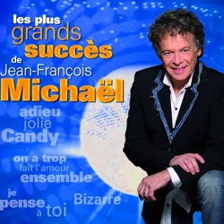 Jean-François Michaël - Si l'amour existe encore