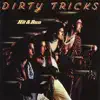 Dirty Tricks - Get Out On the Street