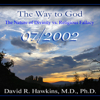 The Way to God: The Nature of Divinity vs. Religious Fallacy - David R. Hawkins, M.D.