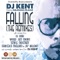 Falling (feat. Malehloka Hlalele) [DJ Rork Remix] - DJ Kent lyrics