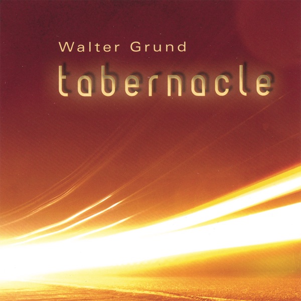 Tabernacle by Walter Grund album cover