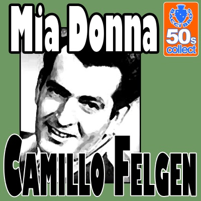 Mia Donna (Digitally Remastered) - Single