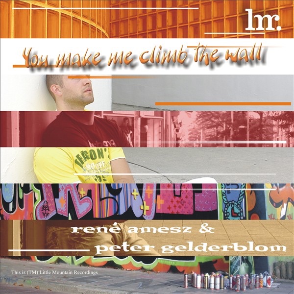 Обложка альбома «You Make Me Climb the Wall - Single» — Peter Gelderblom & René Amesz