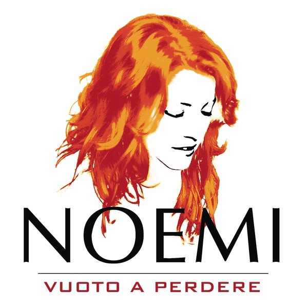 Обложка альбома «Vuoto a perdere - Single» — Noemi