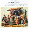 Stream & download Fra Diavolo: Erblickt auf Felsenhöh´n den kühnen Räuber stolz und hehr!