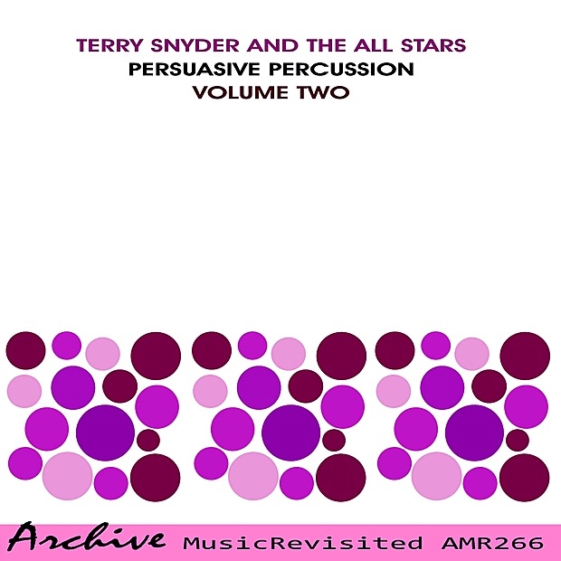 Обложка альбома «Persuasive Percussion, Vol. 2» — Terry Snyder & The All Stars