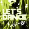 Let's Dance Samba!, 2009