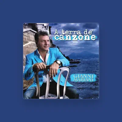 Listen to Gianni Mariani, watch music videos, read bio, see tour dates & more!