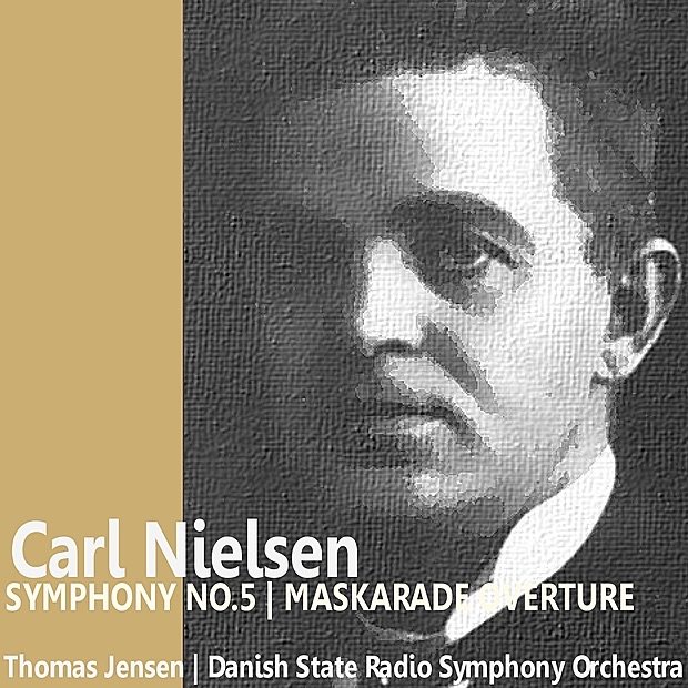 Обложка альбома «Nielsen: Symphony No. 5 & Maskarade Overture» — Danish State Radio Symphony Orchestra & Thomas Jensen