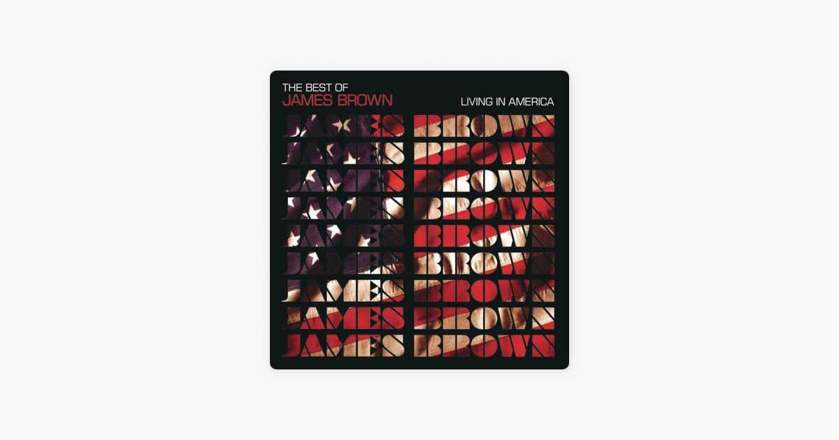 The Best Of JAMES BROWN ジェームスブラウン The Best of James Brown - Living In America - ジェームス・ブラウン