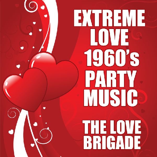 Extreme Love 1960's Party Music