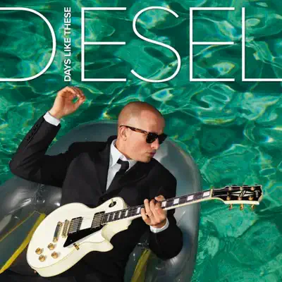 Days Like These - Diesel Days Like These - Diesel