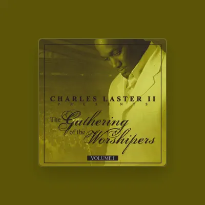 Listen to Charles Laster II, watch music videos, read bio, see tour dates & more!