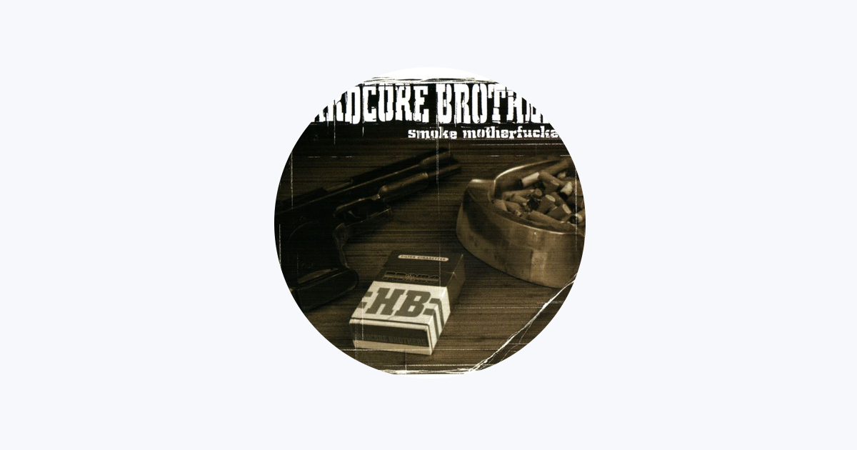 Hardcore Brothers - Apple Music