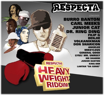Respecta's Heavy Weight Riddim