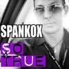 Spankox - So True (Highpass Radio Edit)