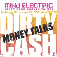 Dirty Cash (Money Talks) - Mind Electric