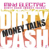 Dirty Cash — Mind Electric
