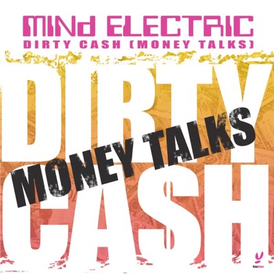 Dirty Cash (Money Talks)