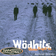 Wödhits.Ohne Kapö'n. - Main Street