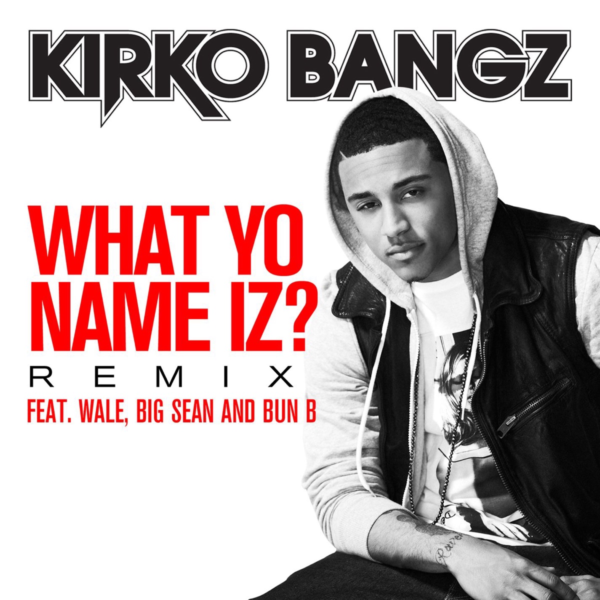 What Yo Name Iz? (Remix) [feat. Wale, Big Sean and Bun B] - Single cover art