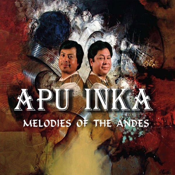 Melodies of the Andes ApuInka