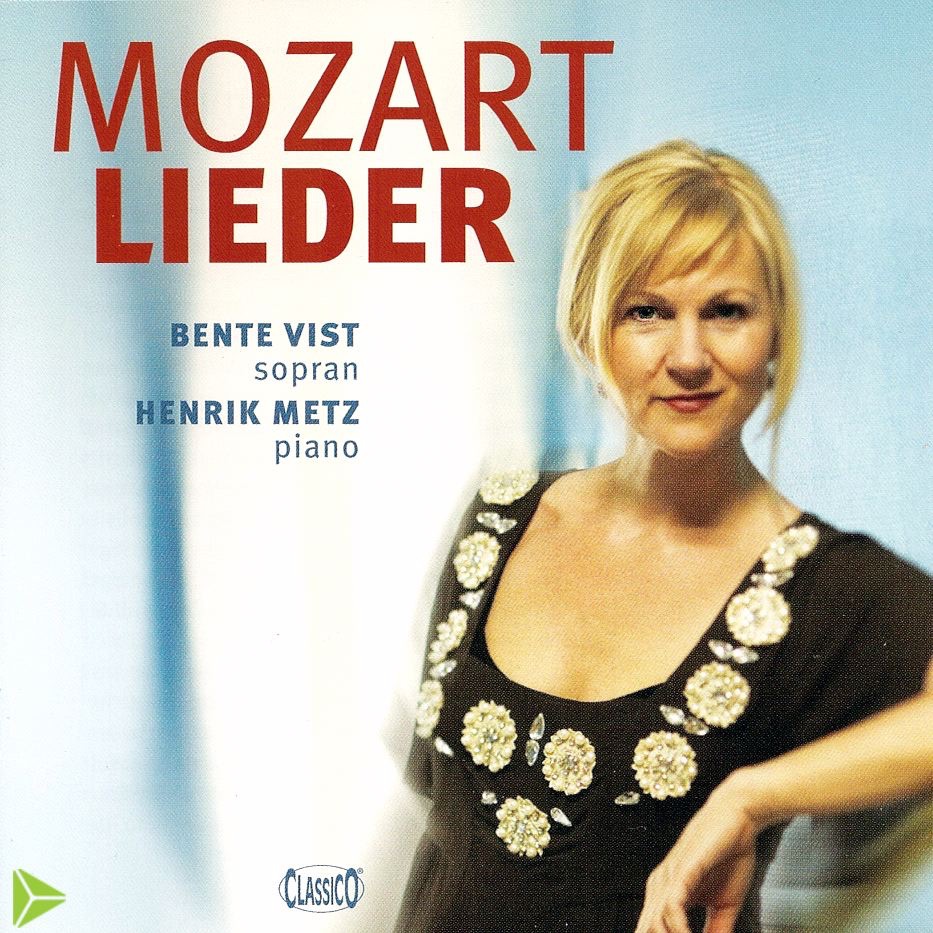 Обложка альбома «Mozart: Lieder» — Bente Vist & Henrik Metz