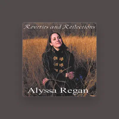 Listen to Alyssa Regan, watch music videos, read bio, see tour dates & more!