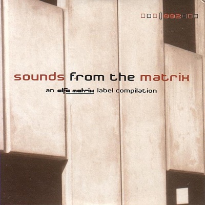 Sounds from the Matrix 002 (Out of Print,Digital Only,Re-mastered,Collection,Bonus Tracks,Promotional)