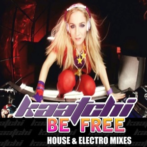 Be Free (Love to Infinity Radio Mix)