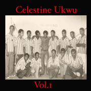 Celestine Ukwu EP 1 - Celestine Ukwu