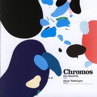 Chromos - Gro Sandvik & Einar Røttingen